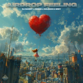 DJ SAMMY X RENNS X CALMANI & GREY - AIRDROP FEELING